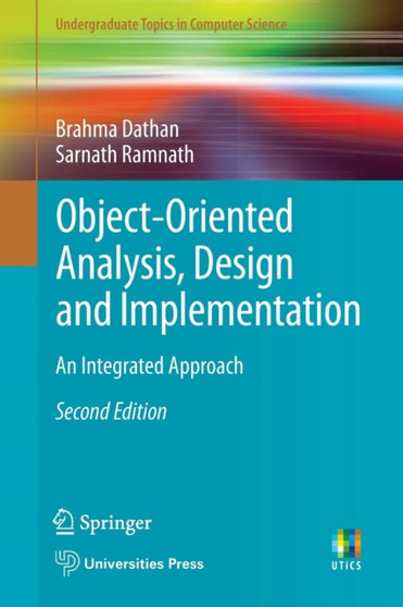 Object-Oriented Analysis, Design and Implementation : An Integrated Approach by Brahma Dathan - Paperback