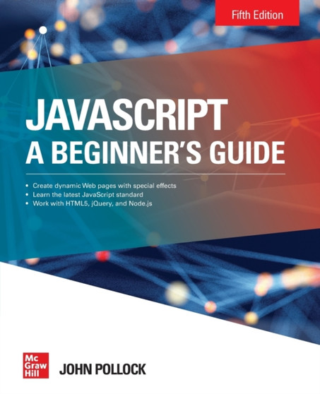 JavaScript: A Beginner's Guide, Fifth Edition by John Pollock - Paperback