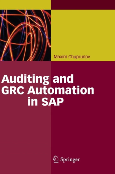 Auditing and GRC Automation in SAP by Maxim Chuprunov - Hardback