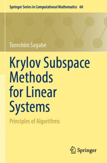 Krylov Subspace Methods for Linear Systems : Principles of Algorithms : 60 by Tomohiro Sogabe - Paperback