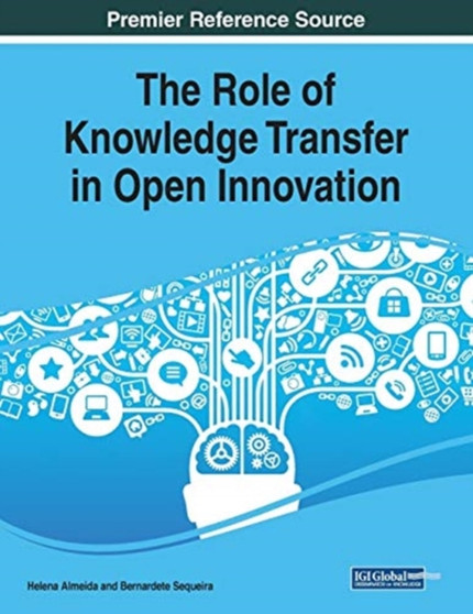 The Role of Knowledge Transfer in Open Innovation by Helena Almeida - Paperback