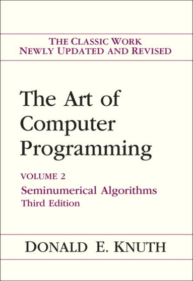 Art of Computer Programming, The : Seminumerical Algorithms, Volume 2 by Donald Knuth - Hardback