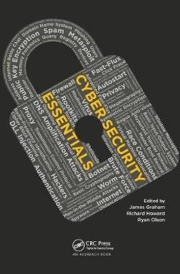 Cyber Security Essentials by James Graham - Hardback