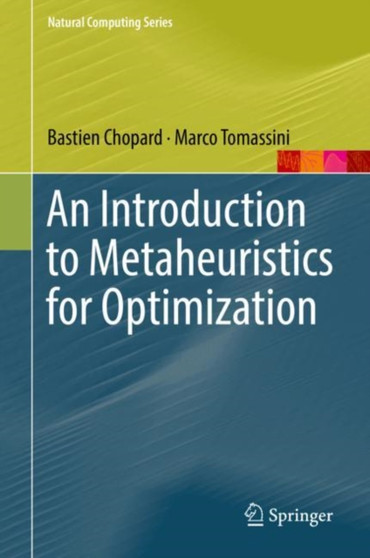 An Introduction to Metaheuristics for Optimization by Bastien Chopard - Hardback