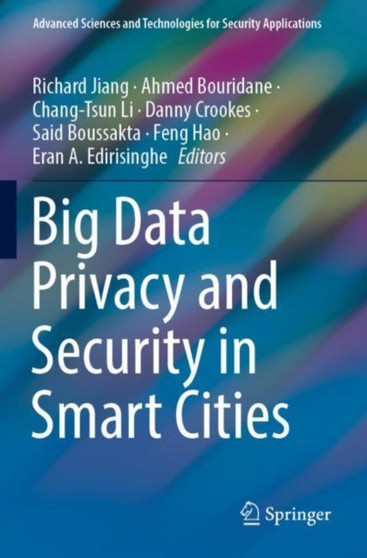 Big Data Privacy and Security in Smart Cities by Richard Jiang - Paperback