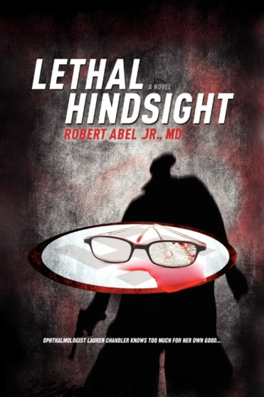 Lethal Hindsight