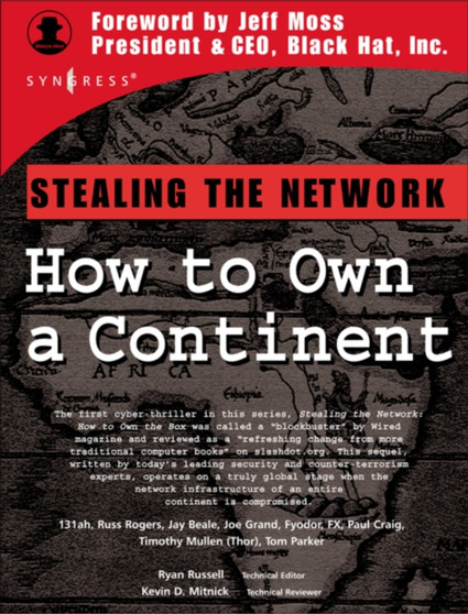 Stealing the Network : How to Own a Continent by Ryan has worked in the IT field for over 16 years.) Russell - Paperback