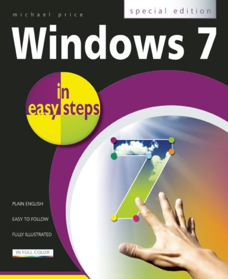 Windows 7 in Easy Steps Special Edition by Michael Price - Paperback