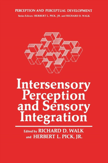 Intersensory Perception and Sensory Integration : 2 by Richard D. Walk - Paperback