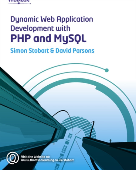 Dynamic Web Application Development Using PHP and MySQL by David Parsons - Paperback