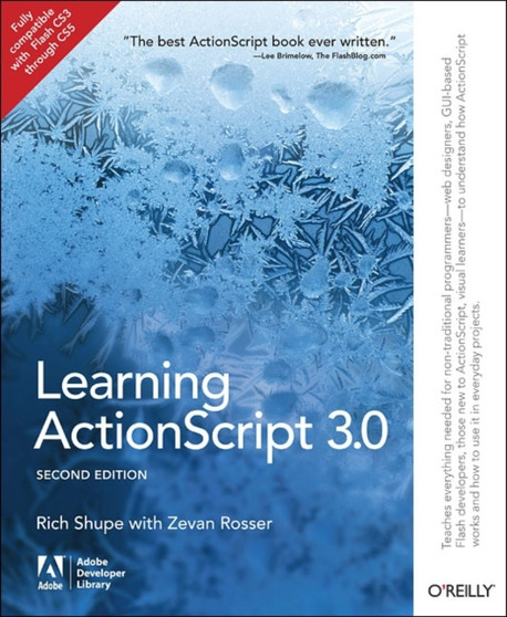 Learning ActionScript 3.0 by Rich Shupe - Paperback