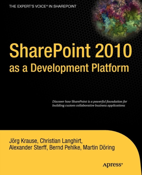 SharePoint 2010 as a Development Platform by Joerg Krause - Paperback