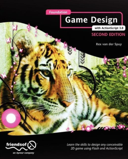Foundation Game Design with ActionScript 3.0 by Rex van der Spuy - Paperback