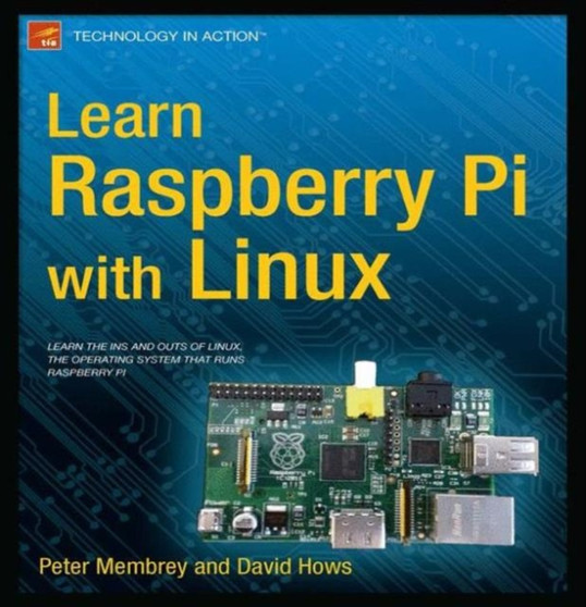 Learn Raspberry Pi with Linux by Peter Membrey - Paperback