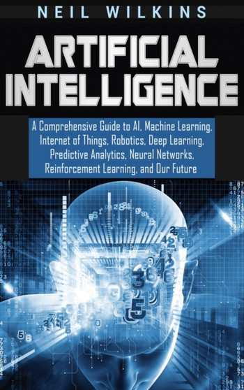 Artificial Intelligence by Neil Wilkins - Hardback