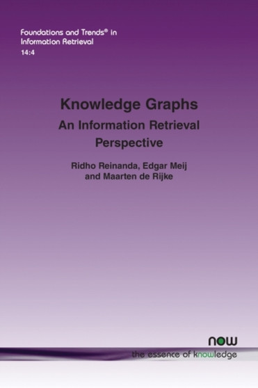 Knowledge Graphs : An Information Retrieval Perspective by Ridho Reinanda - Paperback