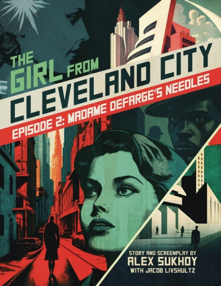 The Girl From Cleveland City : Episode 2: Madame Defarge's Needles : 2