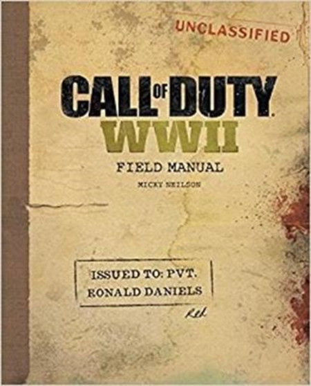 Call of Duty WWII: Field Manual by Micky Neilson - Hardback