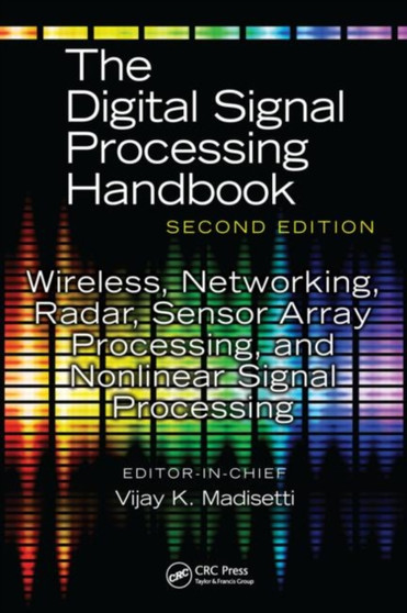 Wireless, Networking, Radar, Sensor Array Processing, and Nonlinear Signal Processing by Vijay Madisetti - Hardback