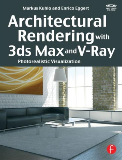 Architectural Rendering with 3ds Max and V-Ray : Photorealistic Visualization by Markus Kuhlo - Paperback
