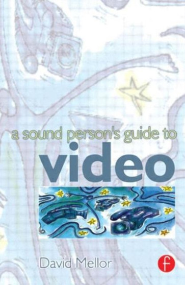 Sound Person's Guide to Video by David Mellor - Paperback