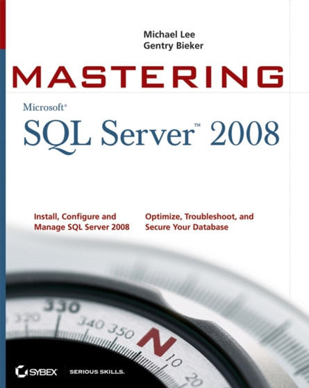 Mastering SQL Server 2008 by Michael Lee - Paperback