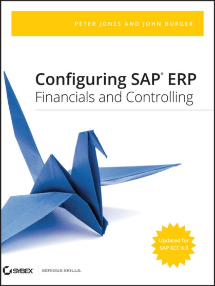 Configuring SAP ERP Financials and Controlling by Peter Jones - Hardback