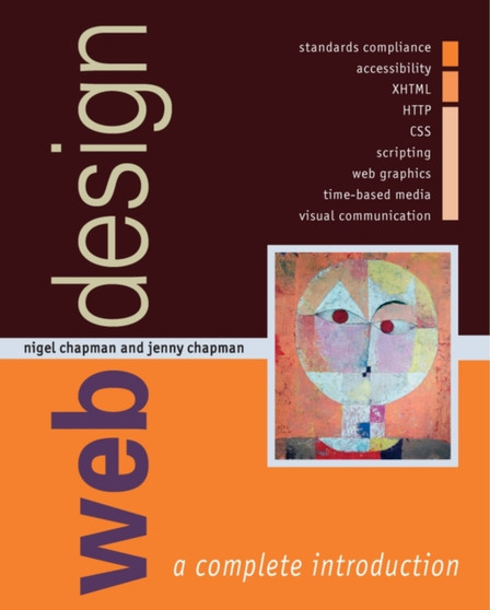 Web Design : A Complete Introduction by Nigel Chapman - Paperback