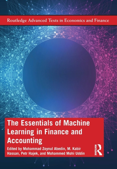 The Essentials of Machine Learning in Finance and Accounting by Mohammad Zoynul Abedin - Paperback