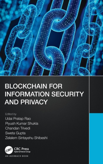 Blockchain for Information Security and Privacy by Udai Pratap Rao - Hardback