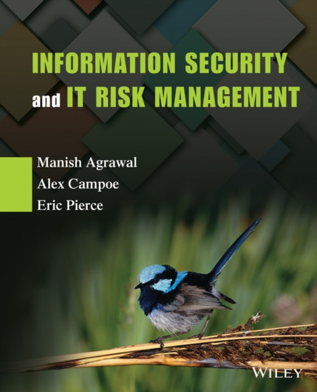 Information Security and IT Risk Management by Manish Agrawal - Paperback