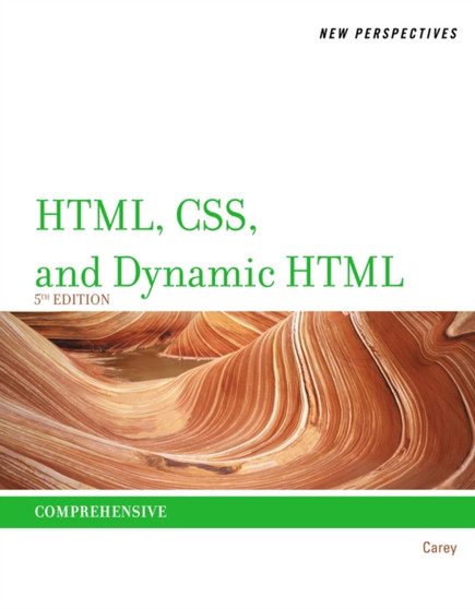 New Perspectives on HTML, CSS, and Dynamic HTML by Patrick Carey - Paperback