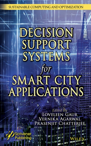 Intelligent Decision Support Systems for Smart City Applications by Loveleen Gaur - Hardback