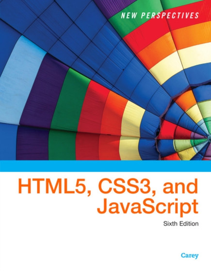 New Perspectives on HTML5, CSS3, and JavaScript by Patrick Carey - Paperback