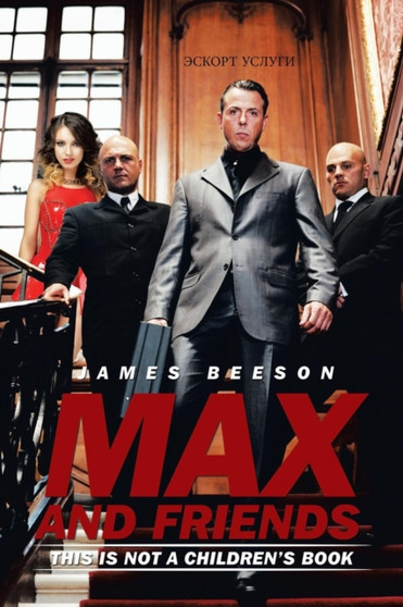 Max and Friends : This is not a children's book