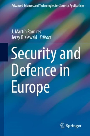 Security and Defence in Europe by J.Martin Ramirez - Hardback