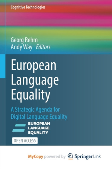 European Language Equality : A Strategic Agenda for Digital Language Equality by Rehm Georg Rehm - Paperback