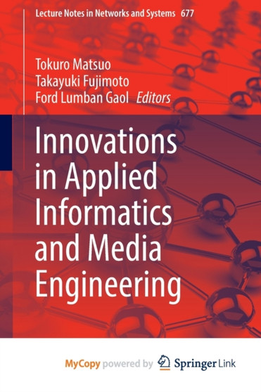 Innovations in Applied Informatics and Media Engineering by Matsuo Tokuro Matsuo - Paperback