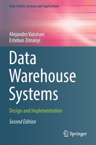 Data Warehouse Systems : Design and Implementation by Alejandro Vaisman - Paperback
