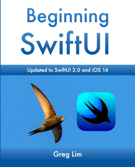 Beginning SwiftUI by Greg Lim - Paperback