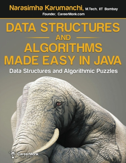 Data Structures and Algorithms Made Easy in Java : Data Structure and Algorithmic Puzzles by Narasimha Karumanchi - Paperback