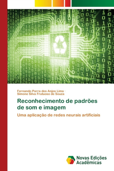 Reconhecimento de padroes de som e imagem by Fernando Parra Dos Anjos Lima - Paperback