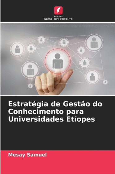 Estrategia de Gestao do Conhecimento para Universidades Etiopes by Mesay Samuel - Paperback