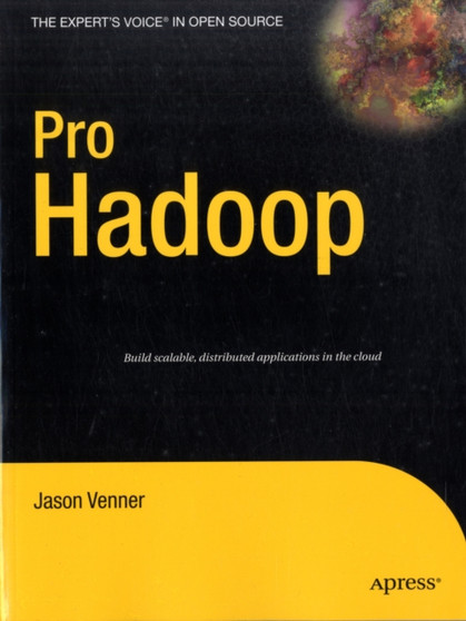 Pro Hadoop by Jason Venner - Paperback