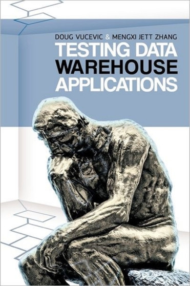 Testing Data Warehouse Applications by Doug Vucevic - Paperback Testing Data Warehouse Applications by Doug Vucevic - Paperback