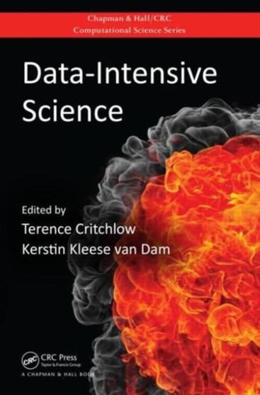 Data-Intensive Science by Terence Critchlow - Hardback