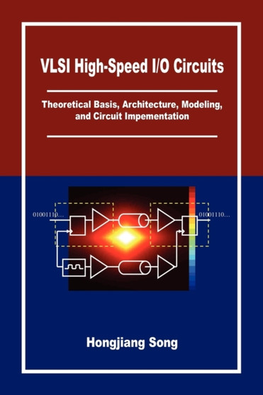 VLSI High-Speed I/O Circuits by Hongjiang Song - Paperback