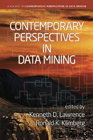 Contemporary Perspectives in Data Mining : Volume 1 by Kenneth D. Lawrence - Hardback