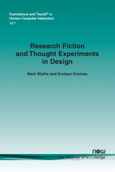 Research Fiction and Thought Experiments in Design by Mark Blythe - Paperback