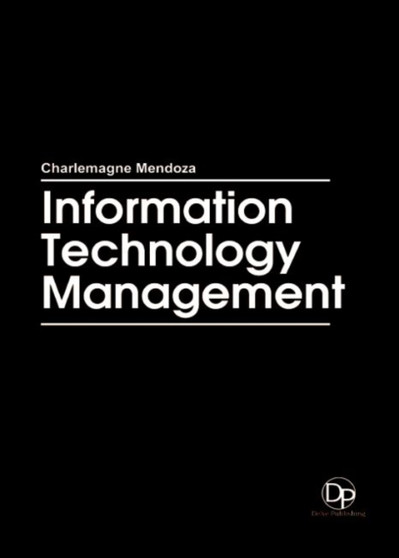 Information Technology Management by Charlemagne Mendoza - Hardback
